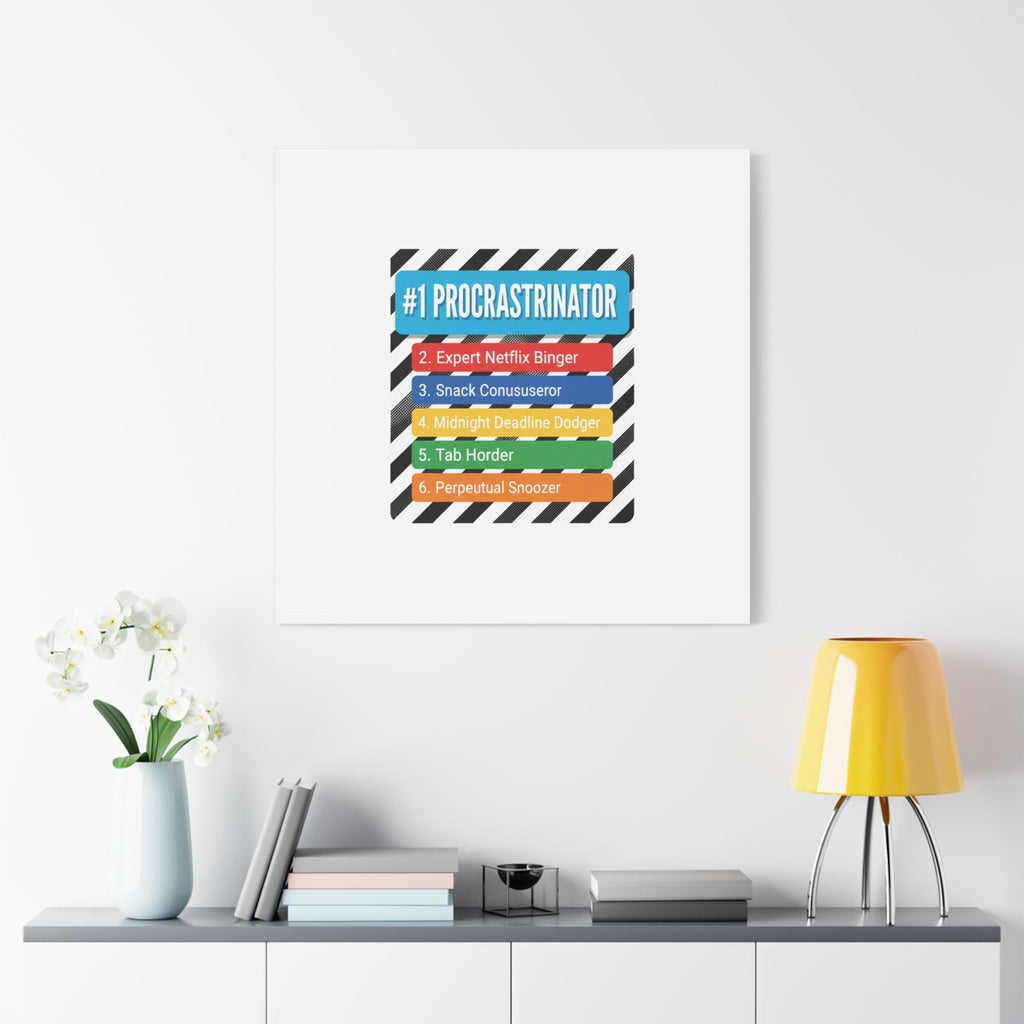 #1 Procrastinator Canvas, Rank-Style List Poster | Top-List Ranking Obsession