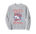 Dungeons Dragons Crit Happens Sweatshirt - Casual Everyday Wear Men Women