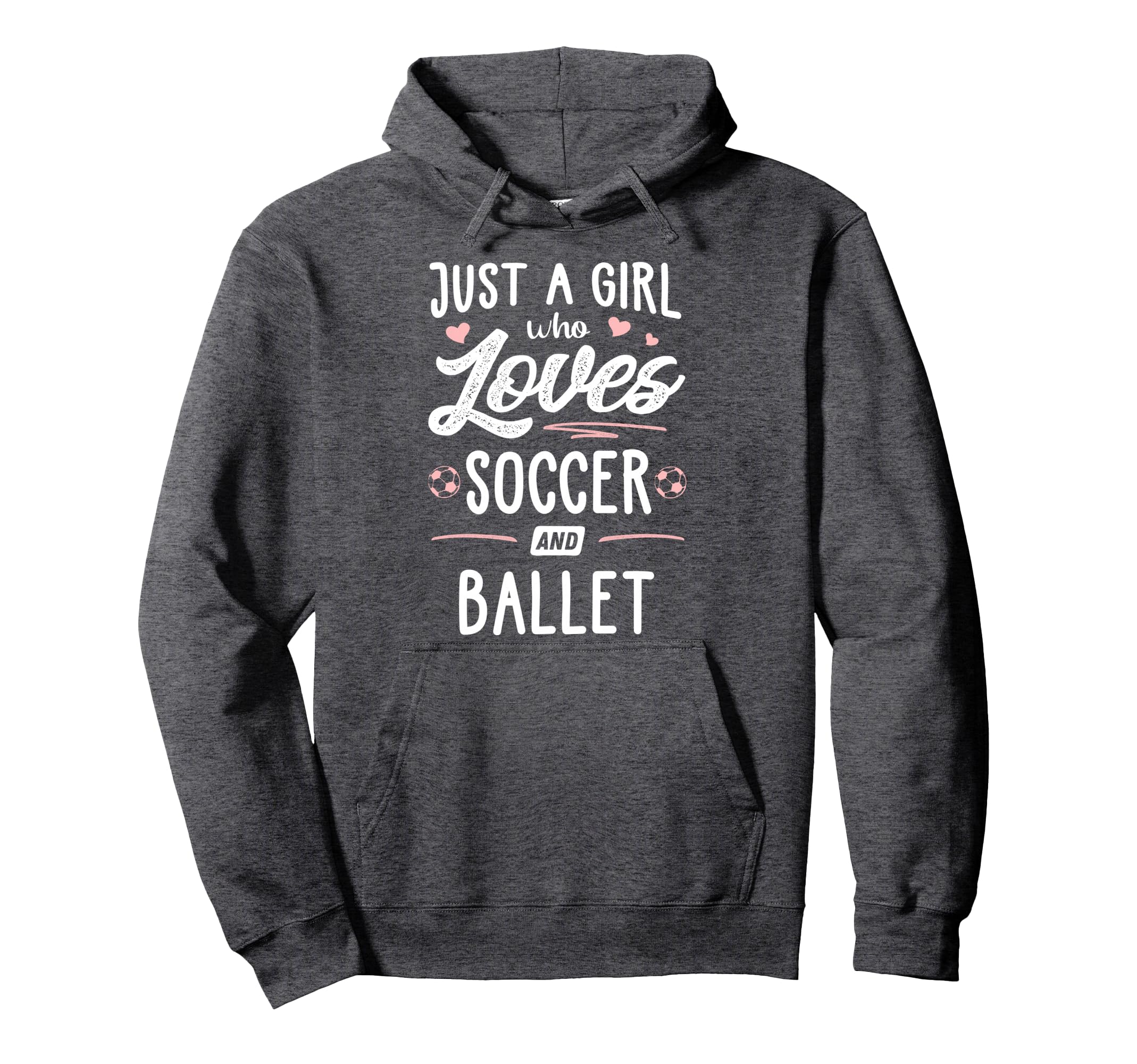 Just Who Loves Soccer And Ballet Gift Hoodie - Custom Art Print Unisex