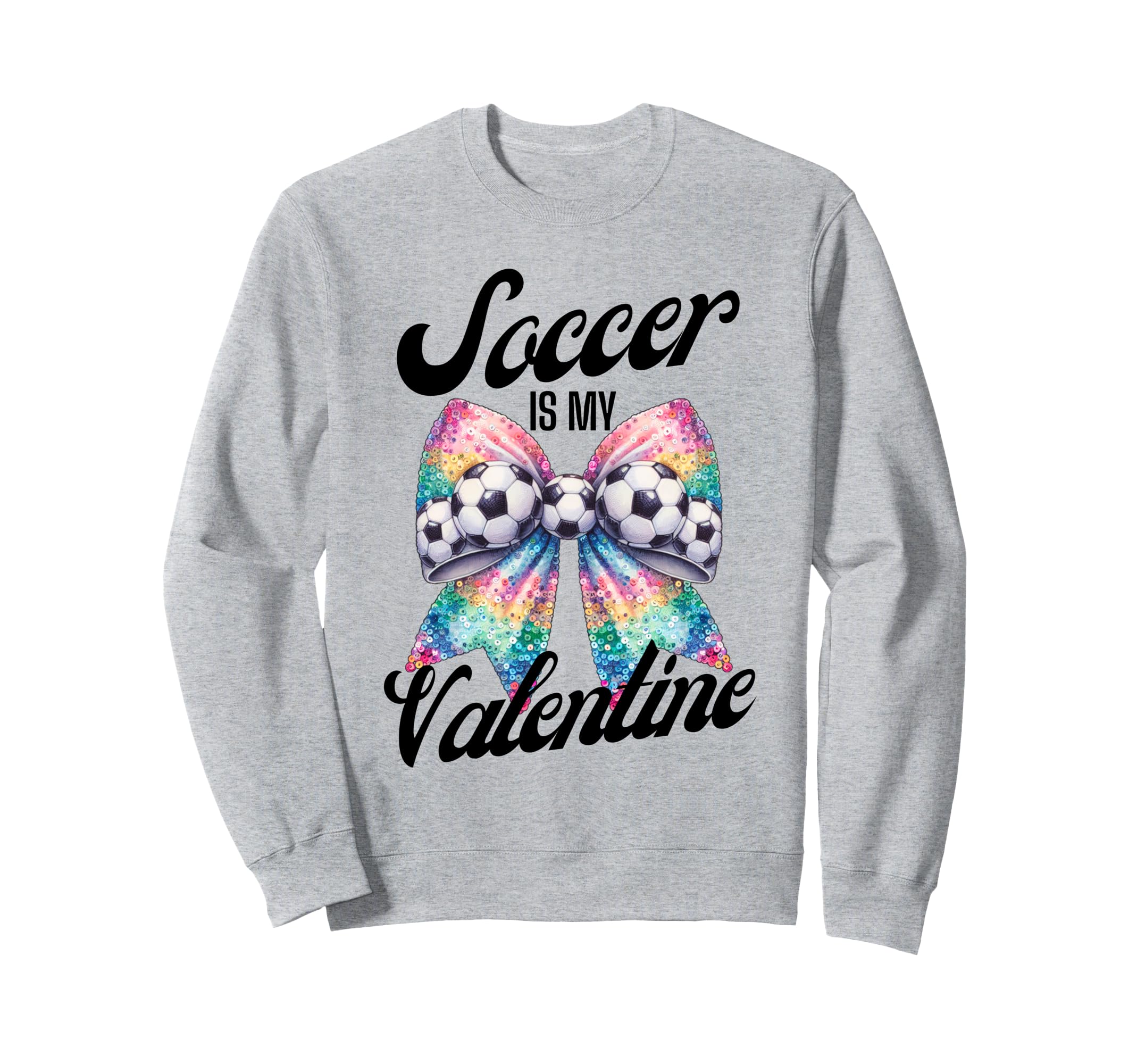 Soccer Is My Valentine Coquette Bow Sweatshirt - Trendy Graphic Men Women