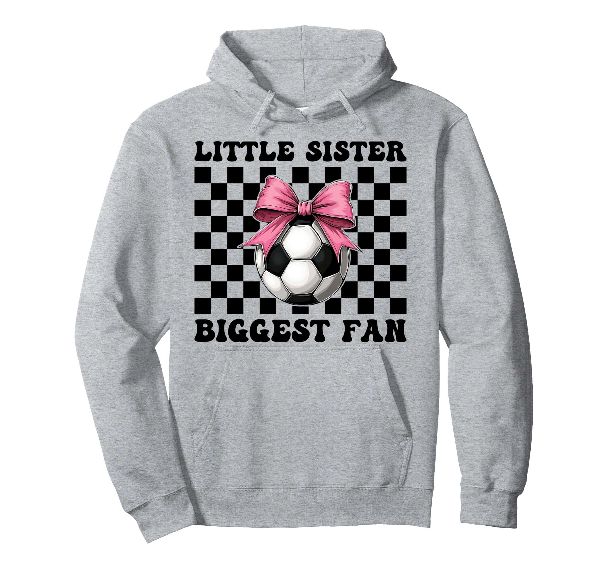 Soccer Sister Soccer Little Sister Hoodie - Unique Graphic for Adults