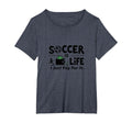 Soccer Is Life I Just Pay It Womens Plus T-Shirt - Unique Graphic Unisex