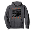 Somebodys Loud Mouthed Soccer Aunt Hoodie - Custom Art Print for Adults