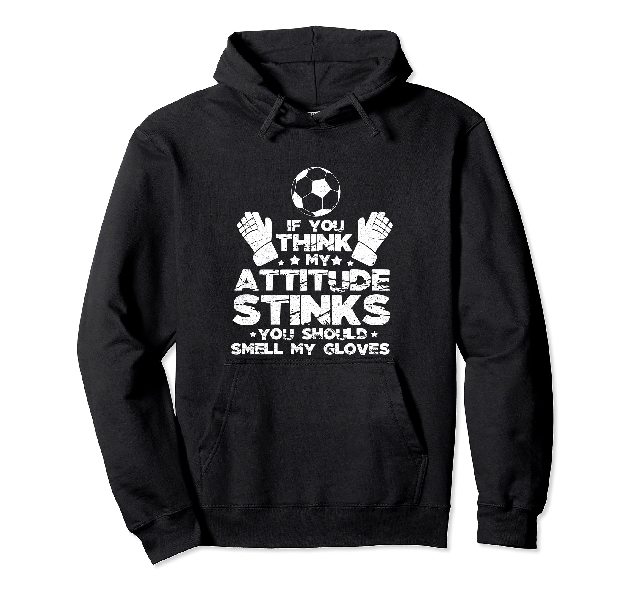 If You Think My Attitude Stinks Smell My Hoodie - Unique Graphic Men Women