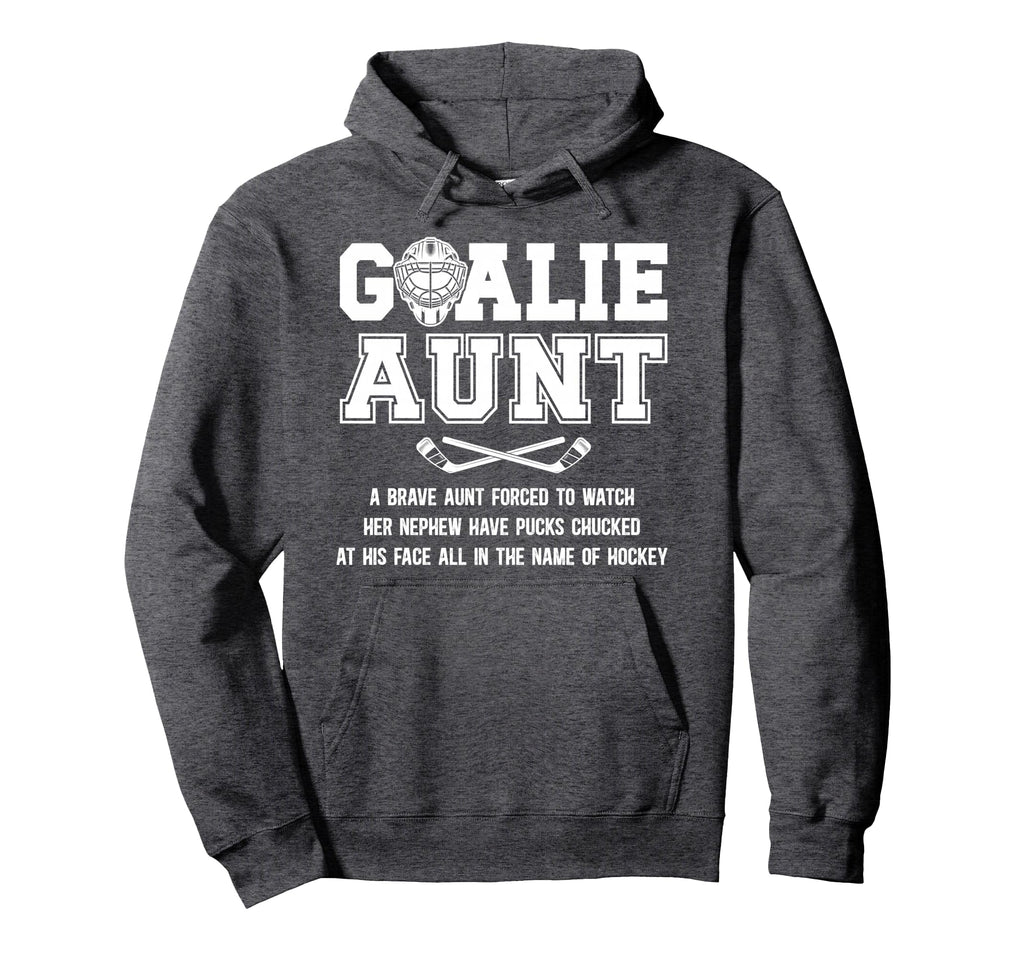 Hockey Goalie Aunt Hockey Keeper Hoodie - Fun Novelty Design Men Women