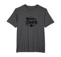 Born To Coach Soccer Inspirational T-Shirt - Novelty Apparel Men Women