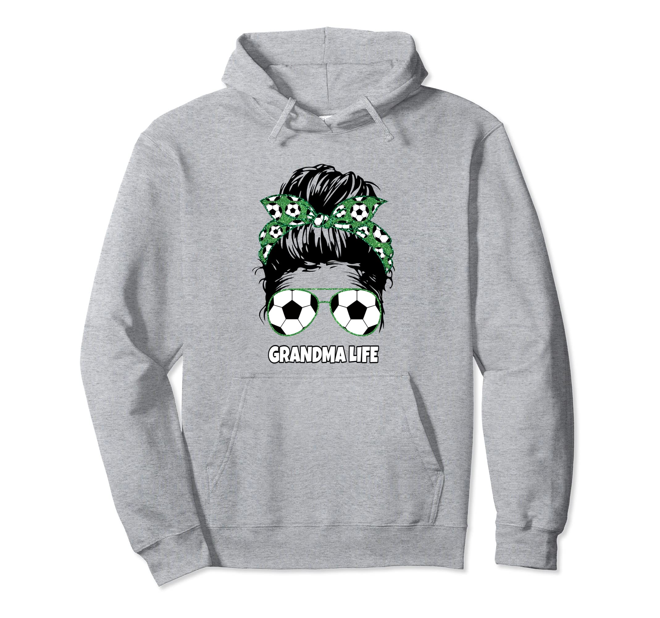 Grandma Life Messy Bun Womens Funny Soccer Hoodie - Graphic Print Unisex