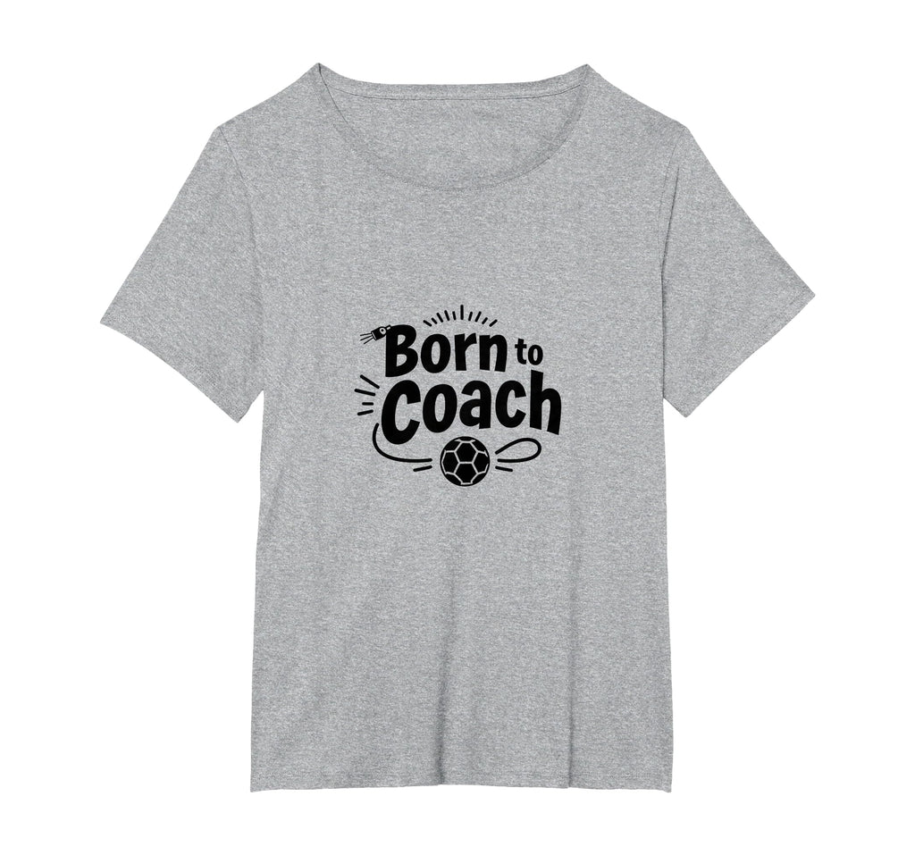 Born To Coach Soccer Inspirational T-Shirt - Graphic Print Men Women