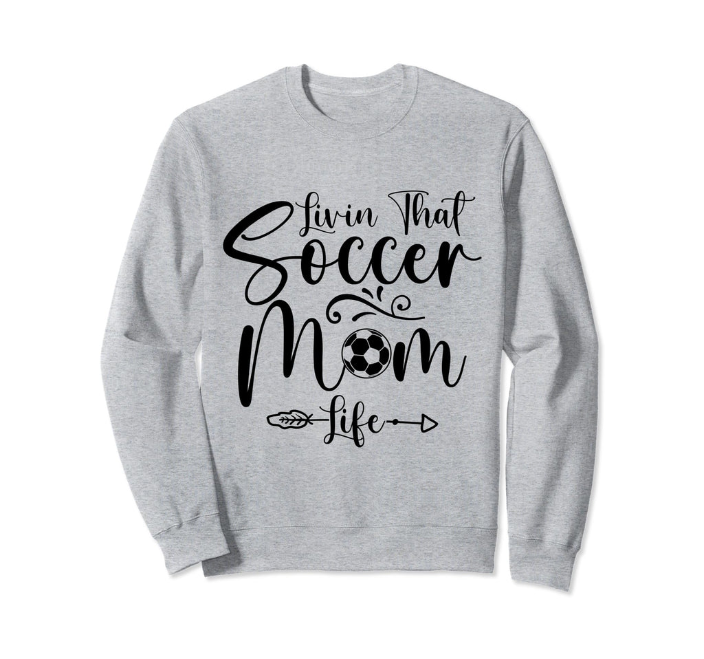 Living That Soccer Mom Life Funny Sweatshirt - Minimalist Print for Adults
