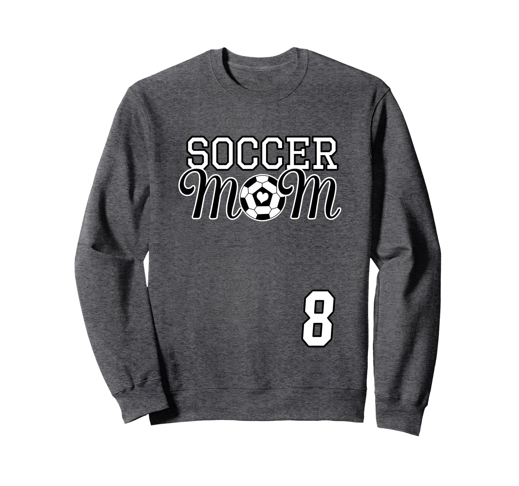 Number 8 Soccer Mom Mothers Day Sweatshirt - Fun Novelty Design for Adults