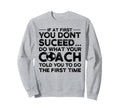 If First You Dont Succeed Soccer Coach Sweatshirt - Trendy Graphic Unisex