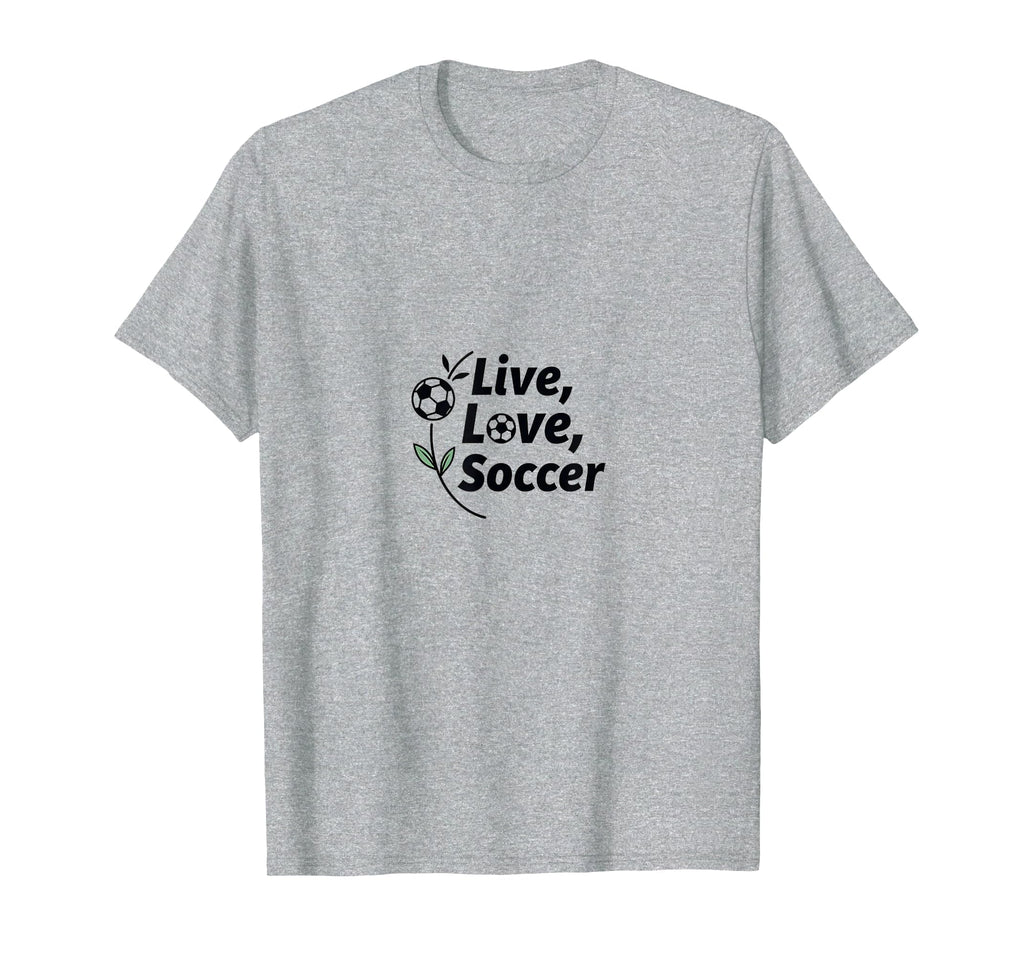 Live Love Soccer Womens Sports T-Shirt - Custom Art Print Men Women