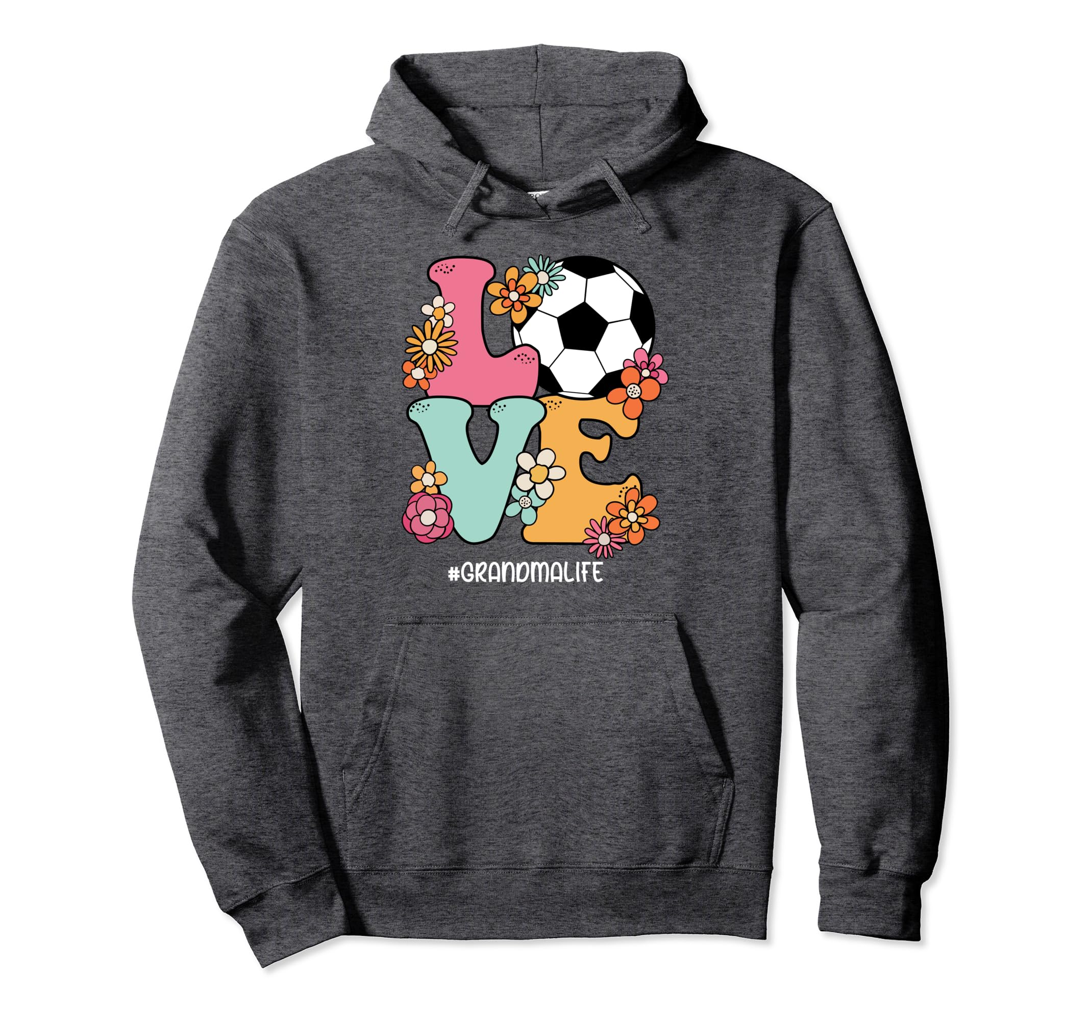 Love Soccer Grandma Life Mothers Day Hoodie - Custom Art Print Men Women