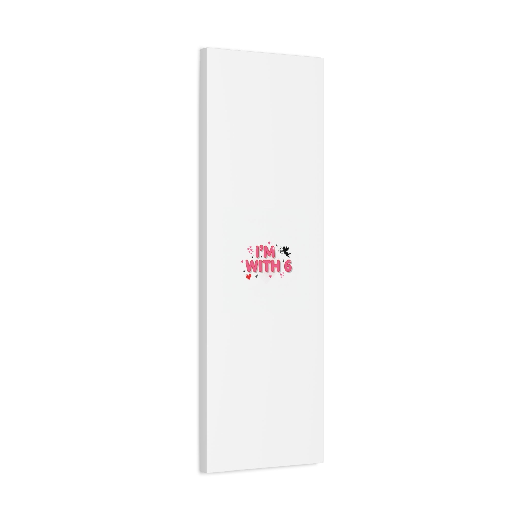 Valentine's 'I with 6 for 7' Meme Matte Canvas Art