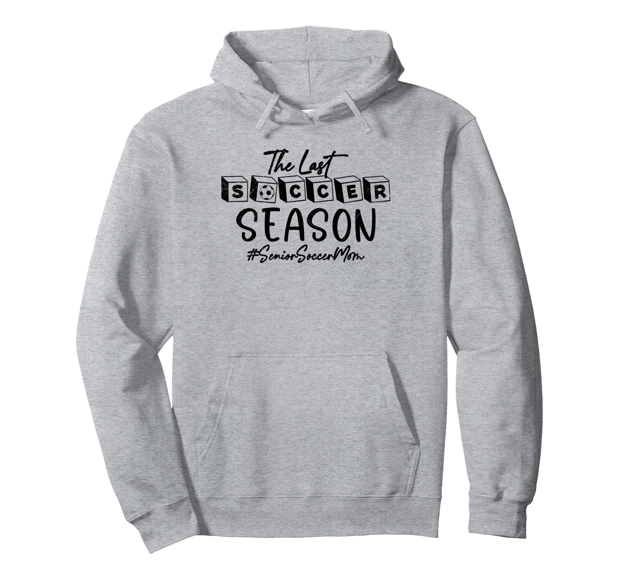 Last Soccer Season Senior Soccer Mom 2025 Hoodie - Unique Graphic Unisex