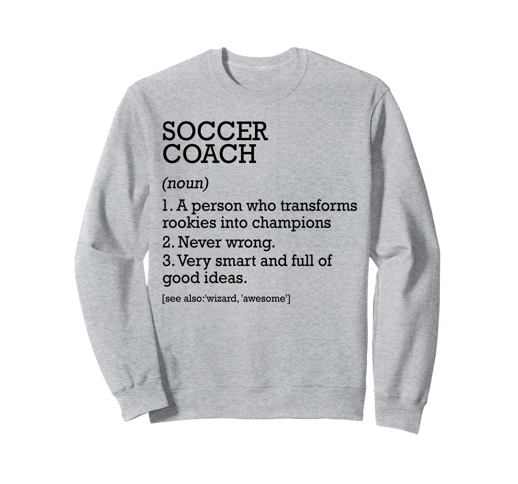 Soccer Coach Job Definition Sweatshirt - Novelty Apparel Men Women