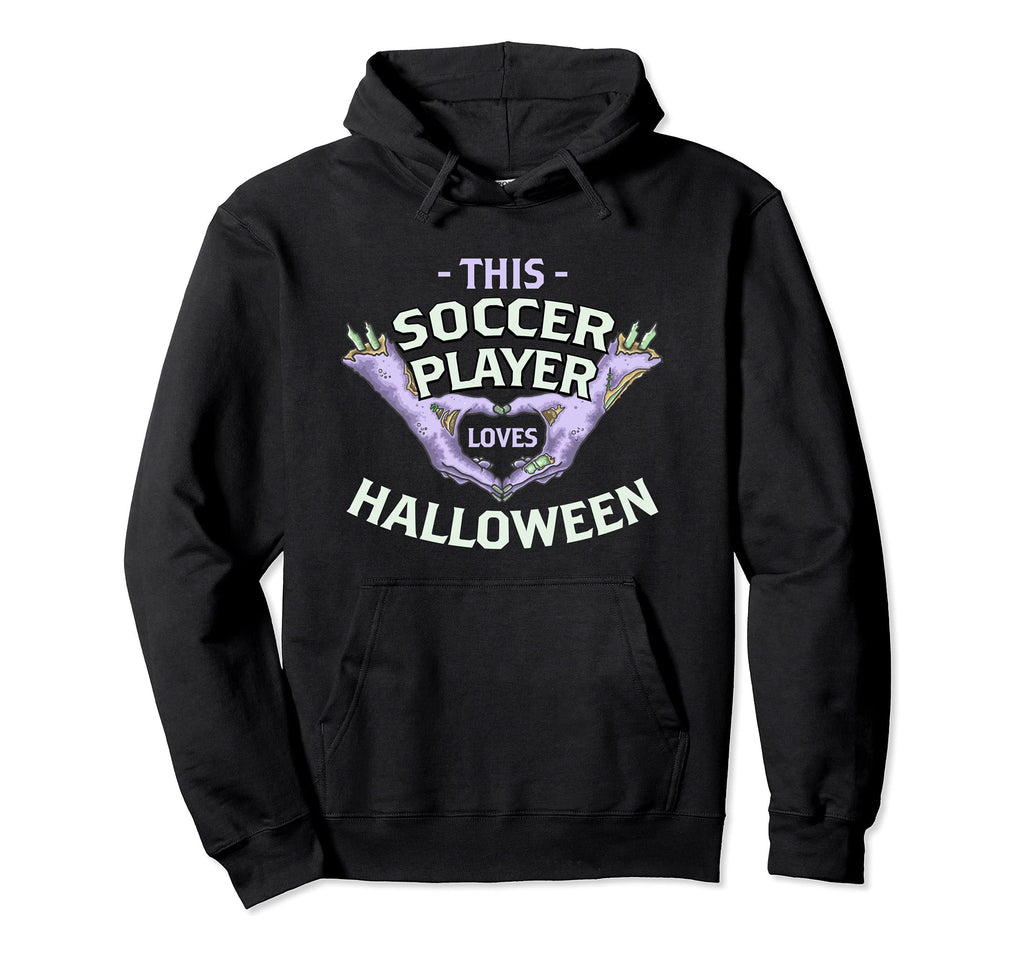 This Soccer Player Loves Halloween Soccer Hoodie - Novelty Apparel Unisex