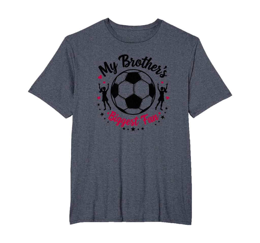 Soccer Sister My Brothers Biggest T-Shirt - Custom Art Print for Adults