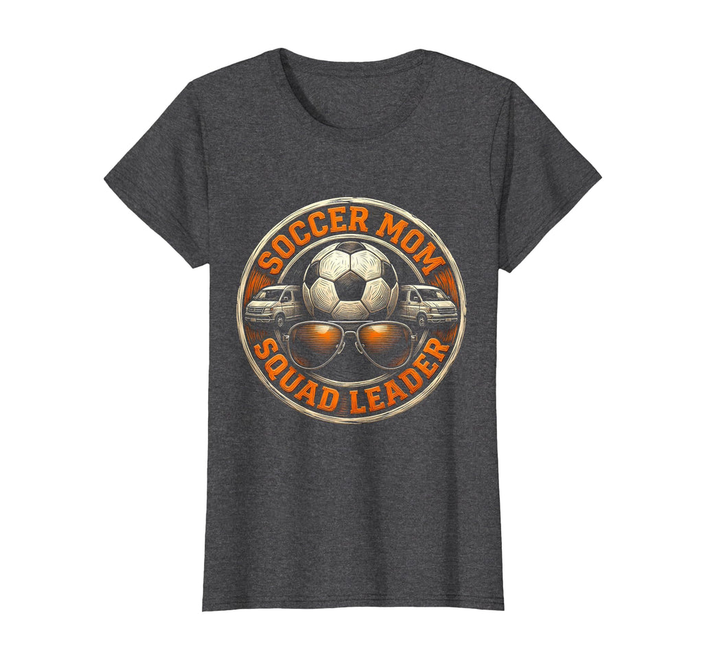 Soccer Mom Squad Leader Funny T-Shirt - Casual Everyday Wear Unisex
