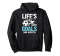 Soccer Life Is About Goals And Assists Hoodie - Trendy Graphic Unisex