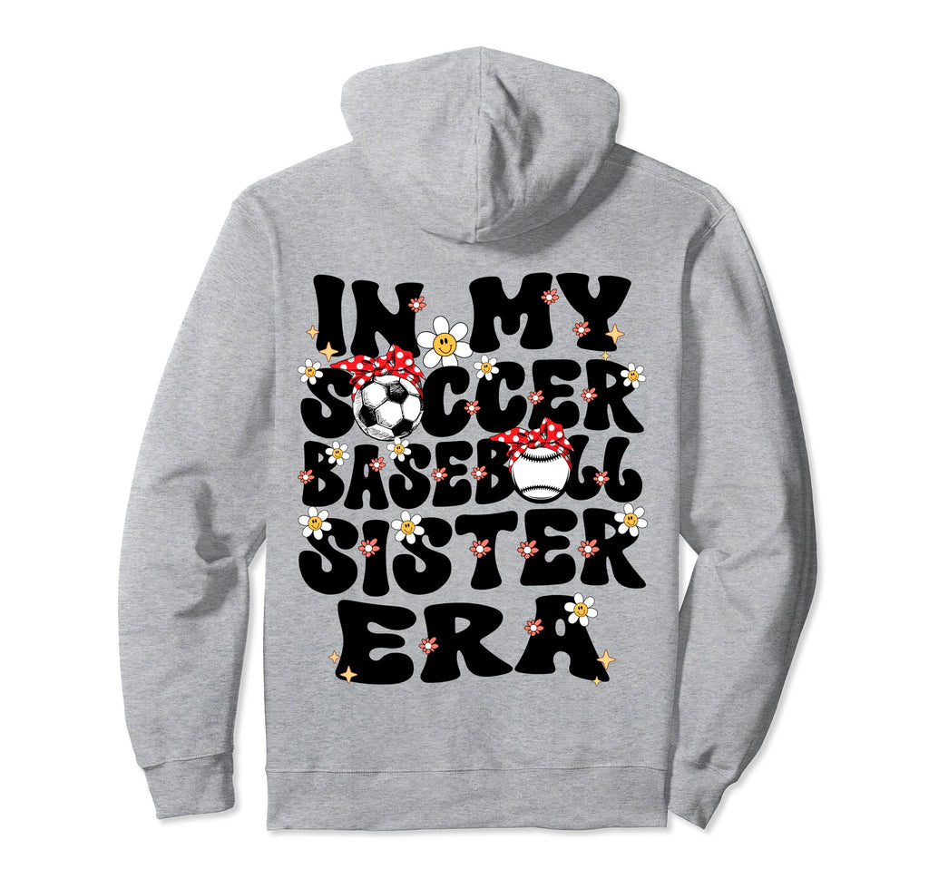 My Soccer Baseball Sister Era Hoodie - Fun Novelty Design Men Women