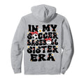 My Soccer Baseball Sister Era Hoodie - Fun Novelty Design Men Women