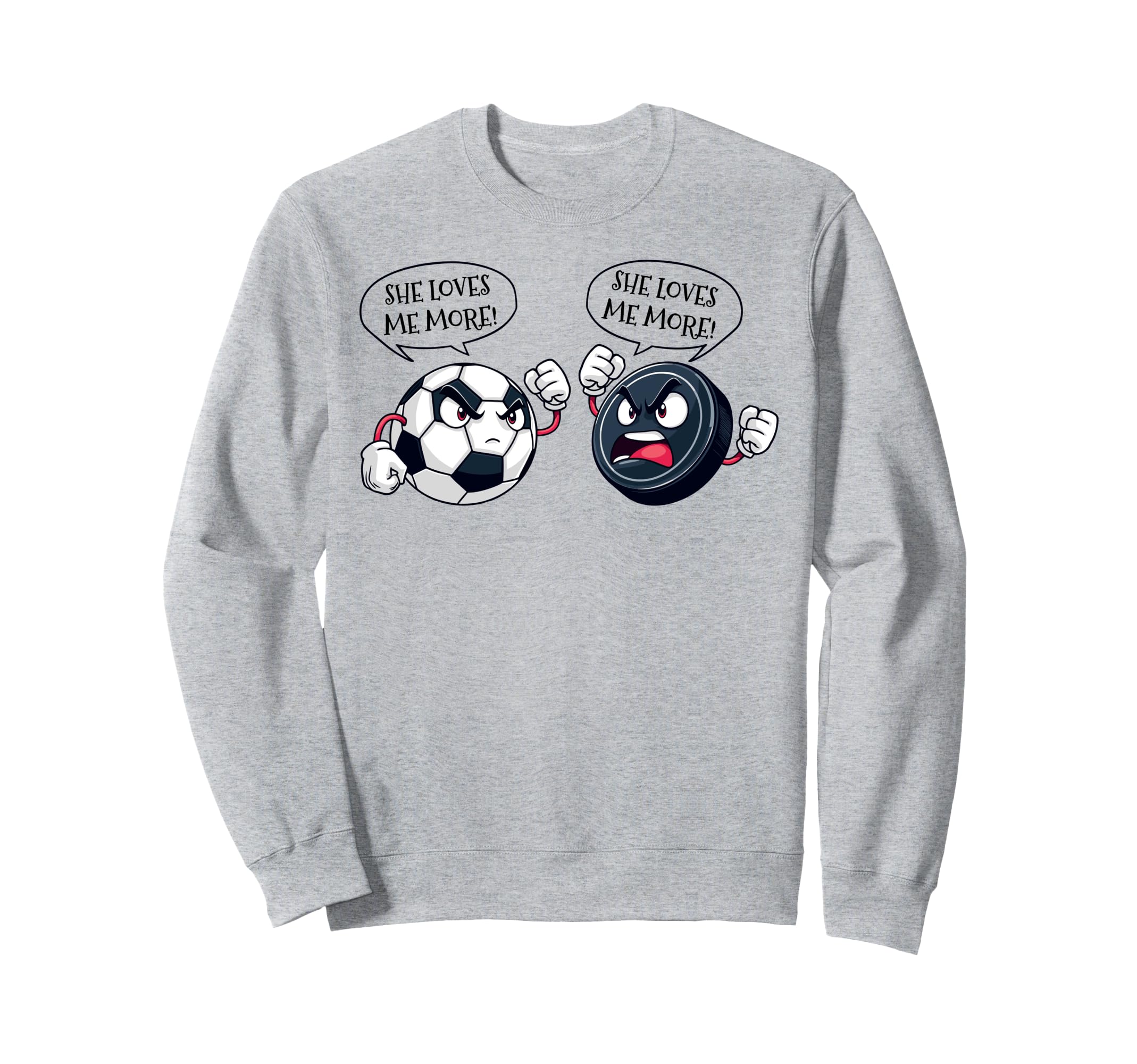 She Loves Me More Soccer Hockey Sweatshirt - Custom Art Print Unisex