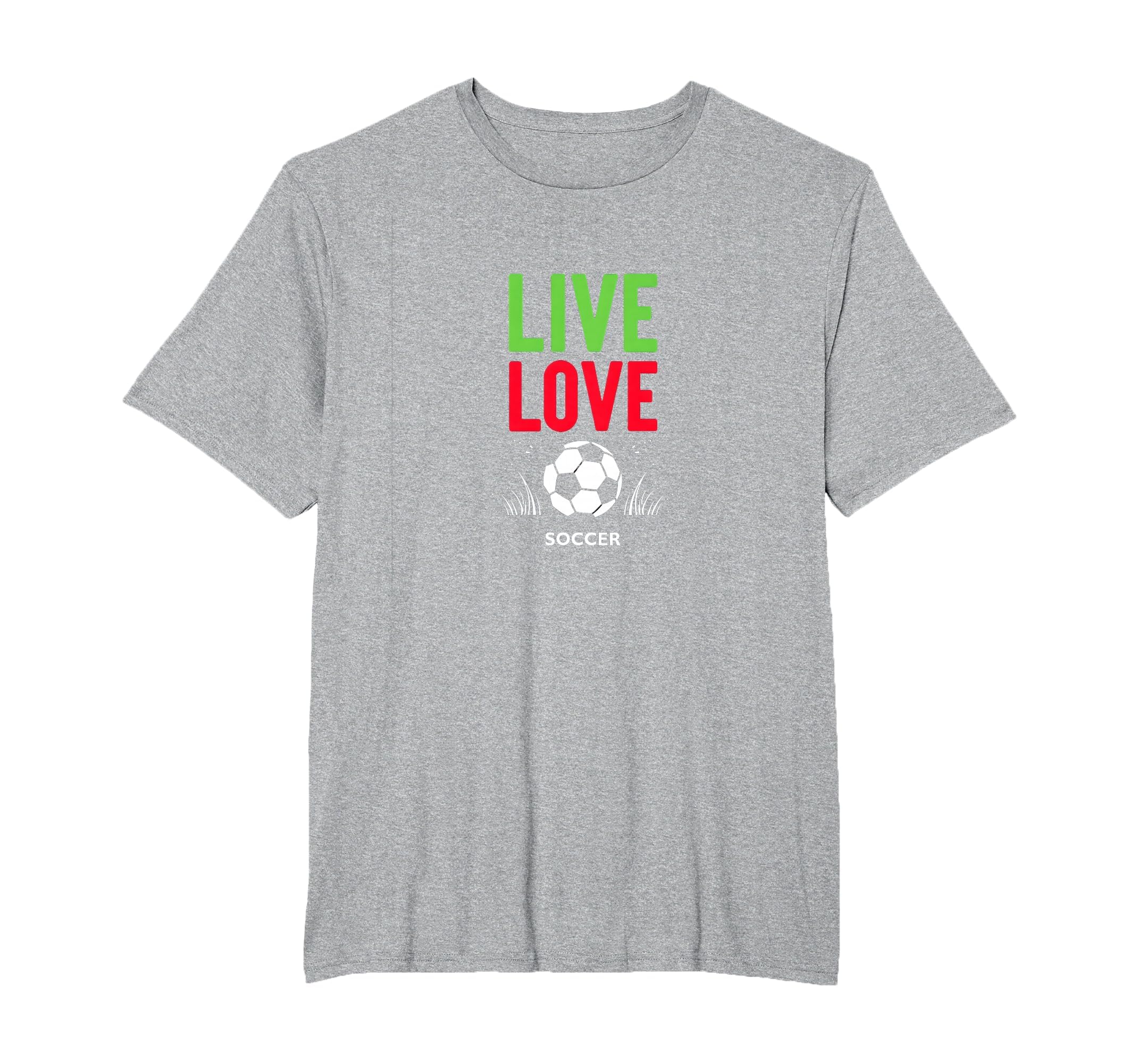 Live Love Soccer Inspiring Sports Fan T-Shirt - Streetwear Style Men Women