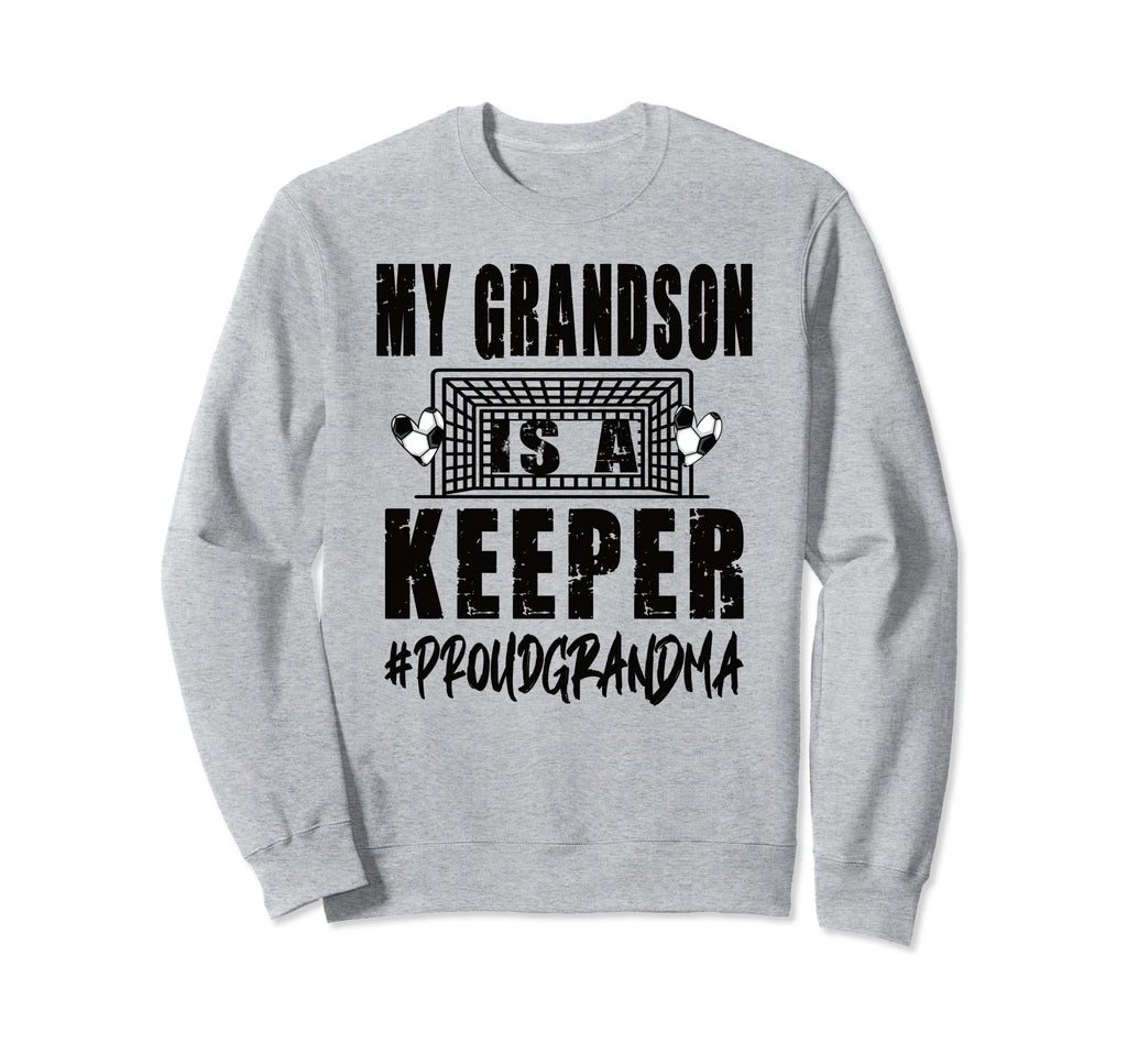 My Grandson Is Keeper Soccer Sweatshirt - Unique Graphic for Adults