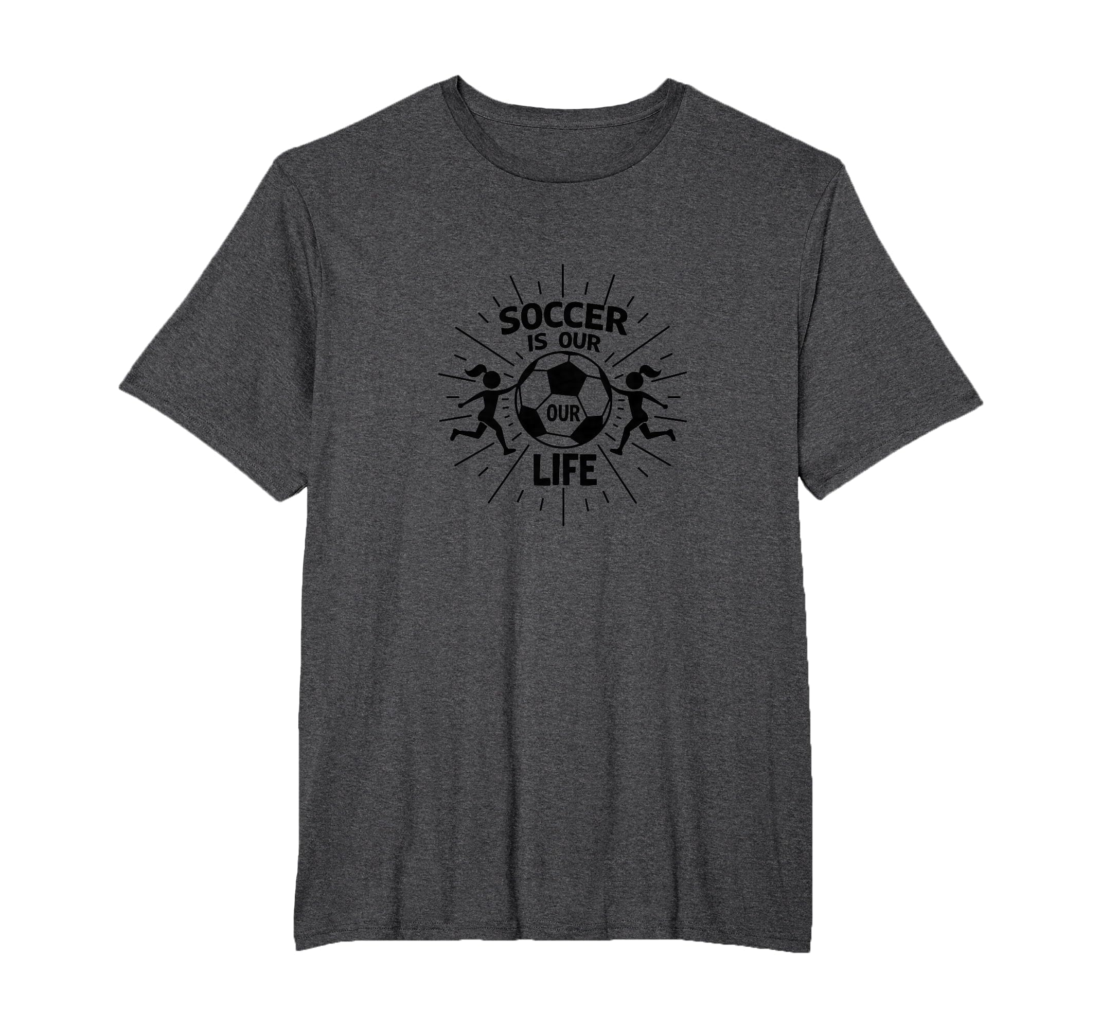 Soccer Is Our Life Soccer Sister Passion T-Shirt - Trendy Graphic Unisex