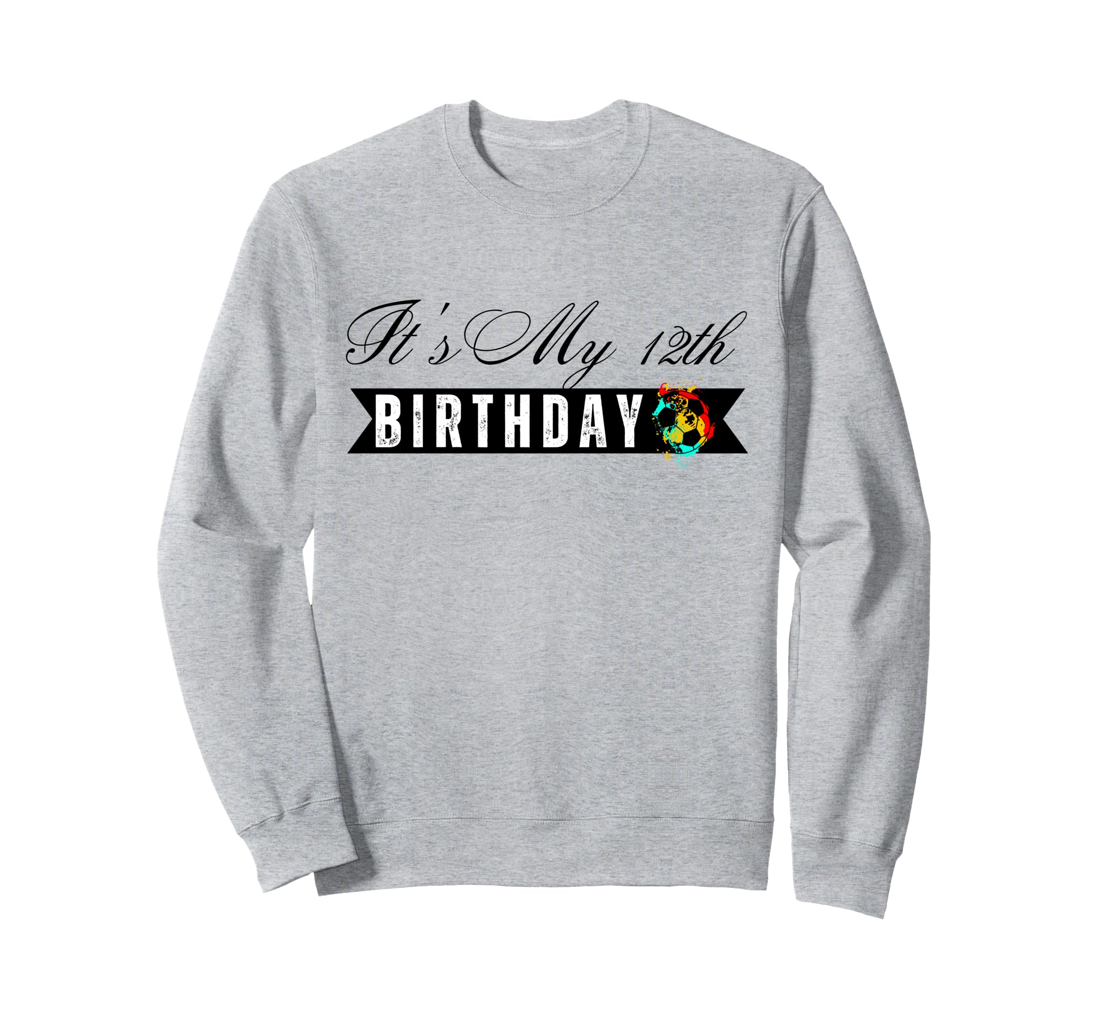 Its My 12Th Birthday Soccer Player Sweatshirt - Unique Graphic Men Women