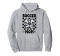 Soccer Mom Soccer Mama Mothers Day Hoodie - Novelty Apparel for Adults