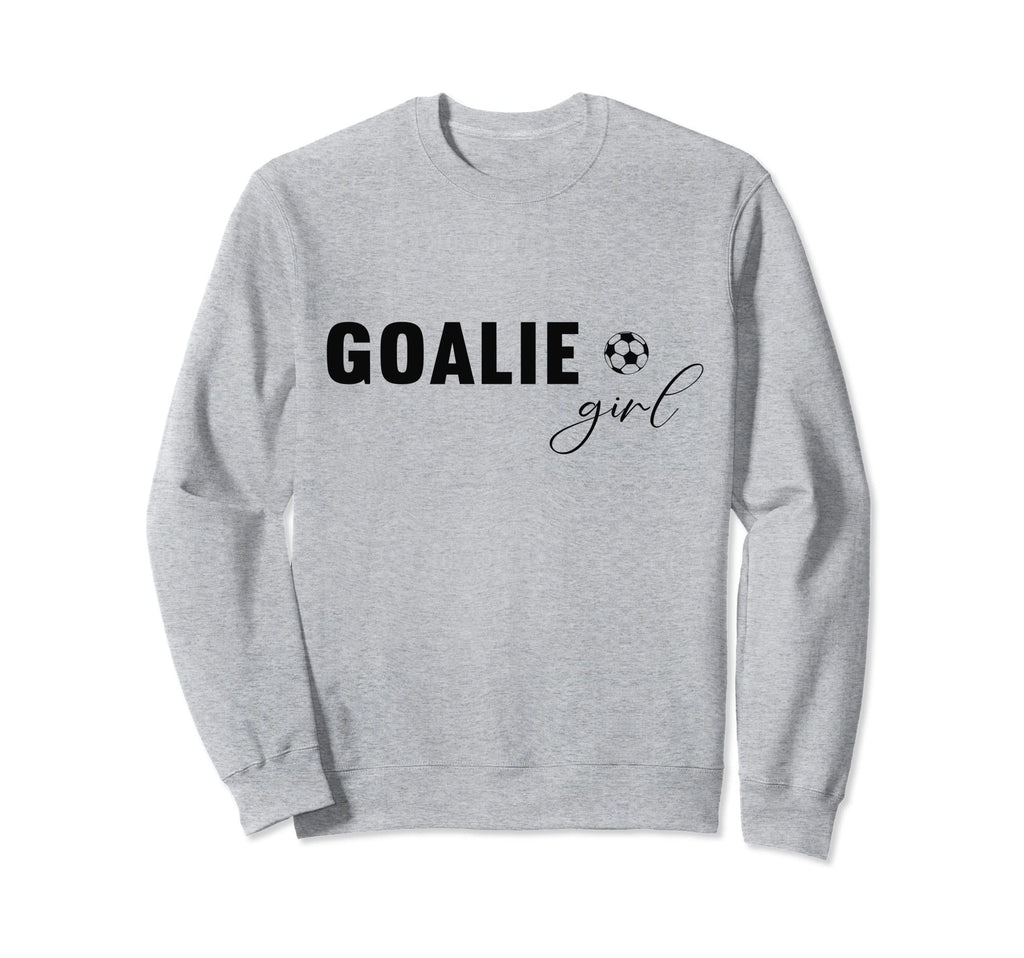 Soccer Goalie Goalkeeper Sweatshirt - Trendy Graphic Unisex