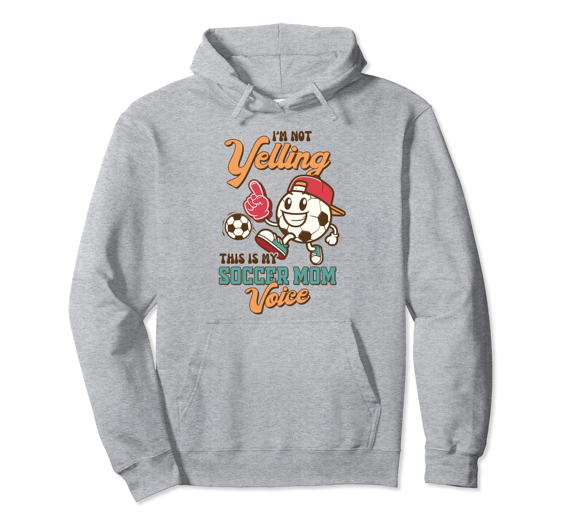 Soccer Mama Im Not Yelling This Is My Hoodie - Unique Graphic for Adults