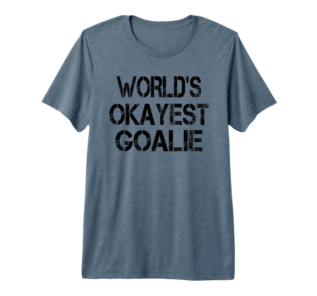 Worlds Okayest Goalie Funny Sarcastic T-Shirt - Trendy Graphic for Adults