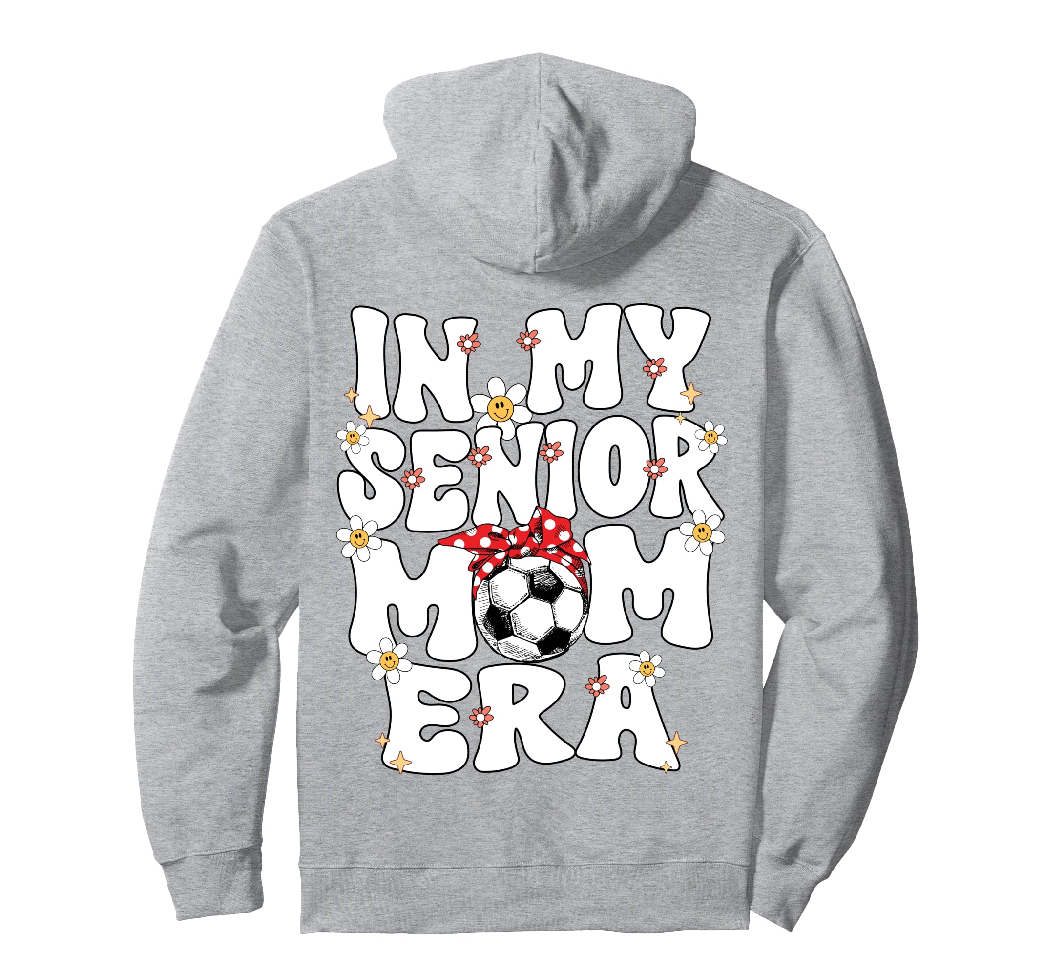 My Senior Soccer Mom Era Senior Mom Hoodie - Unique Graphic for Adults