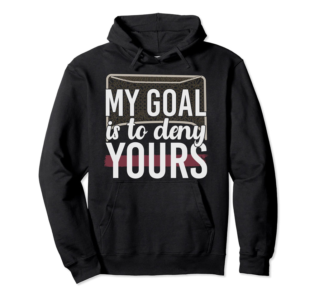Hockey Player Goal Keeper Hockey Fan Funny Hoodie - Graphic Print Unisex