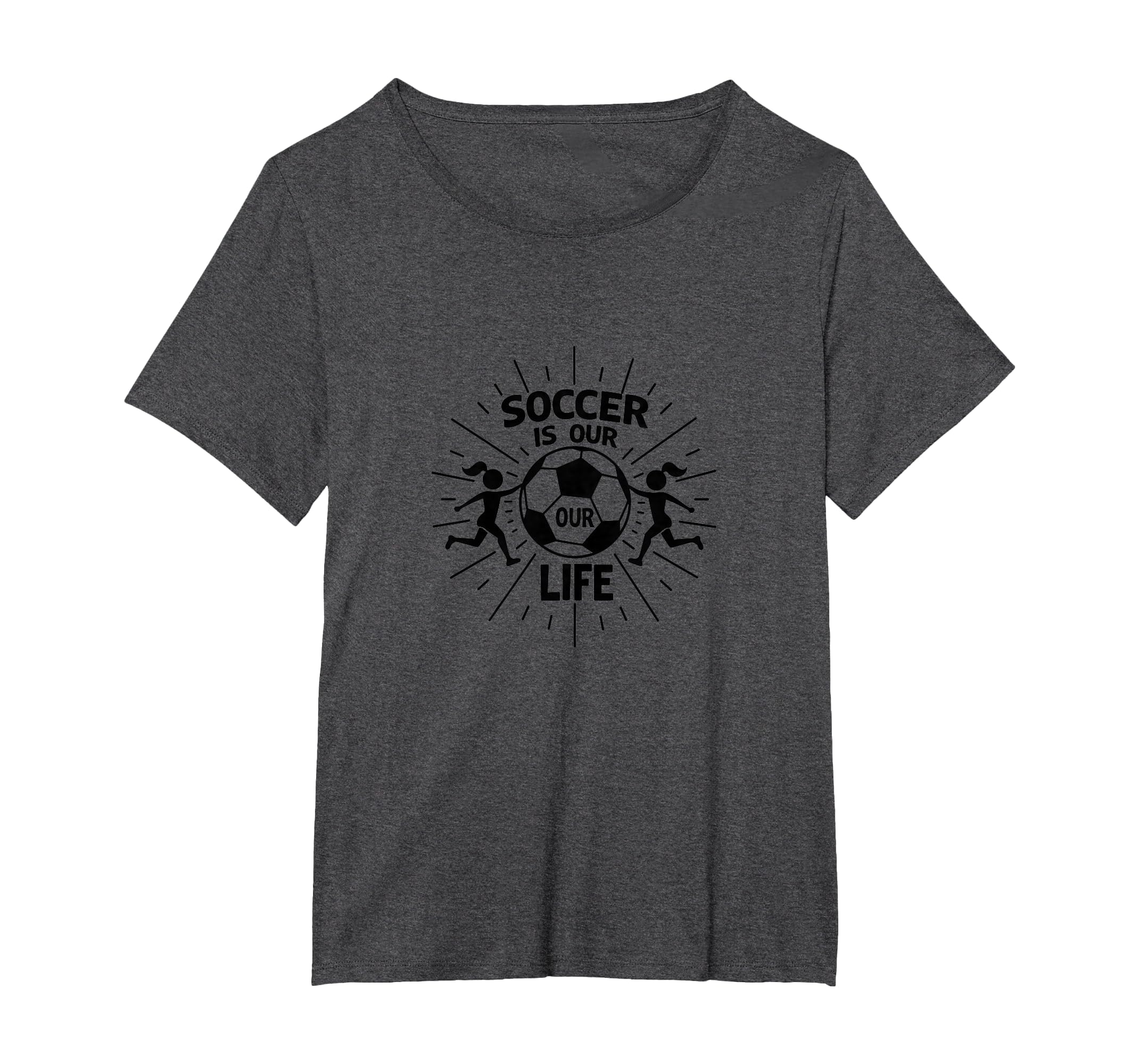 Soccer Is Our Life Soccer Sister Passion T-Shirt - Graphic Print Men Women