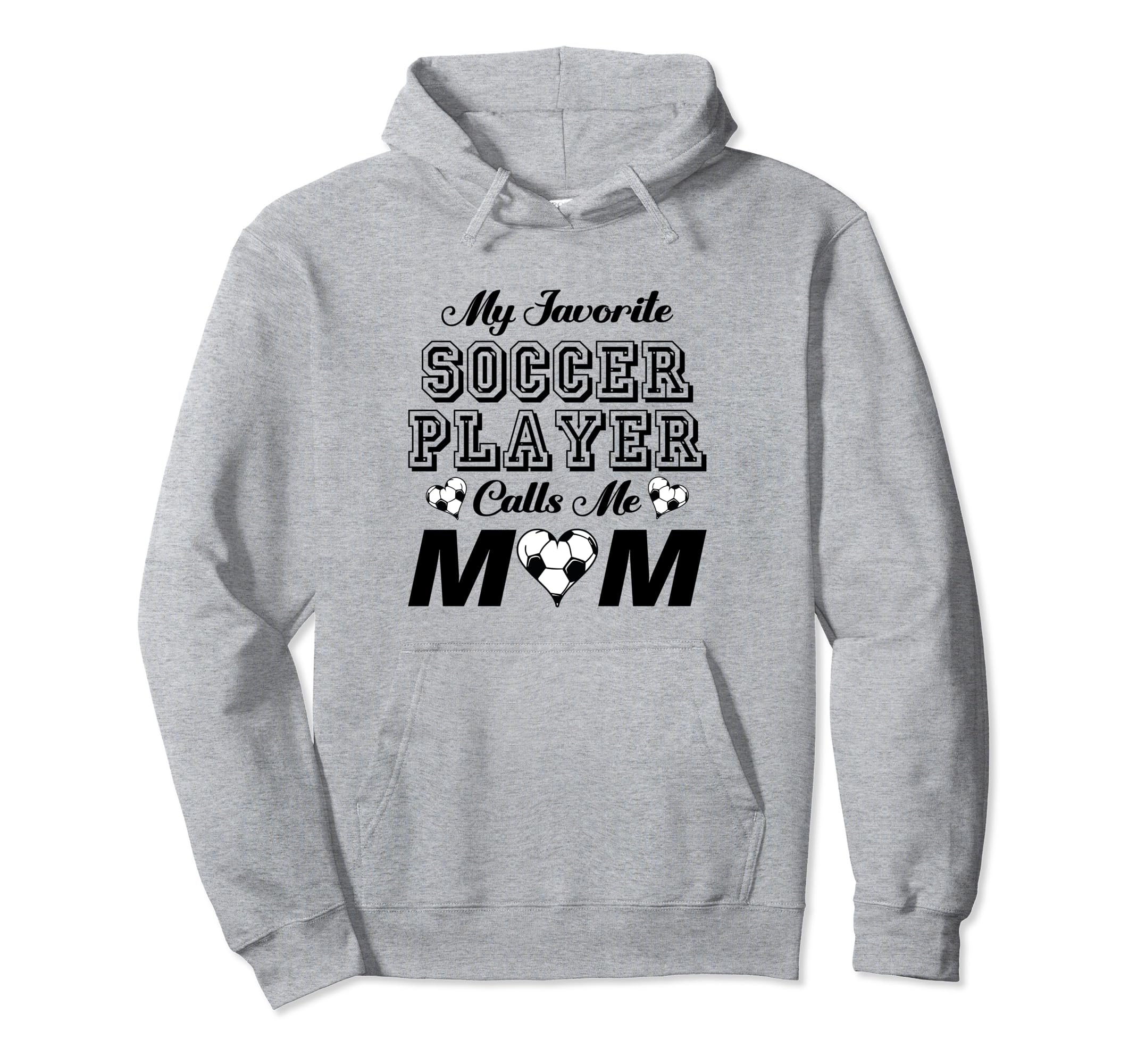 My Favorite Soccer Player Calls Me Mom Hoodie - Minimalist Print Men Women