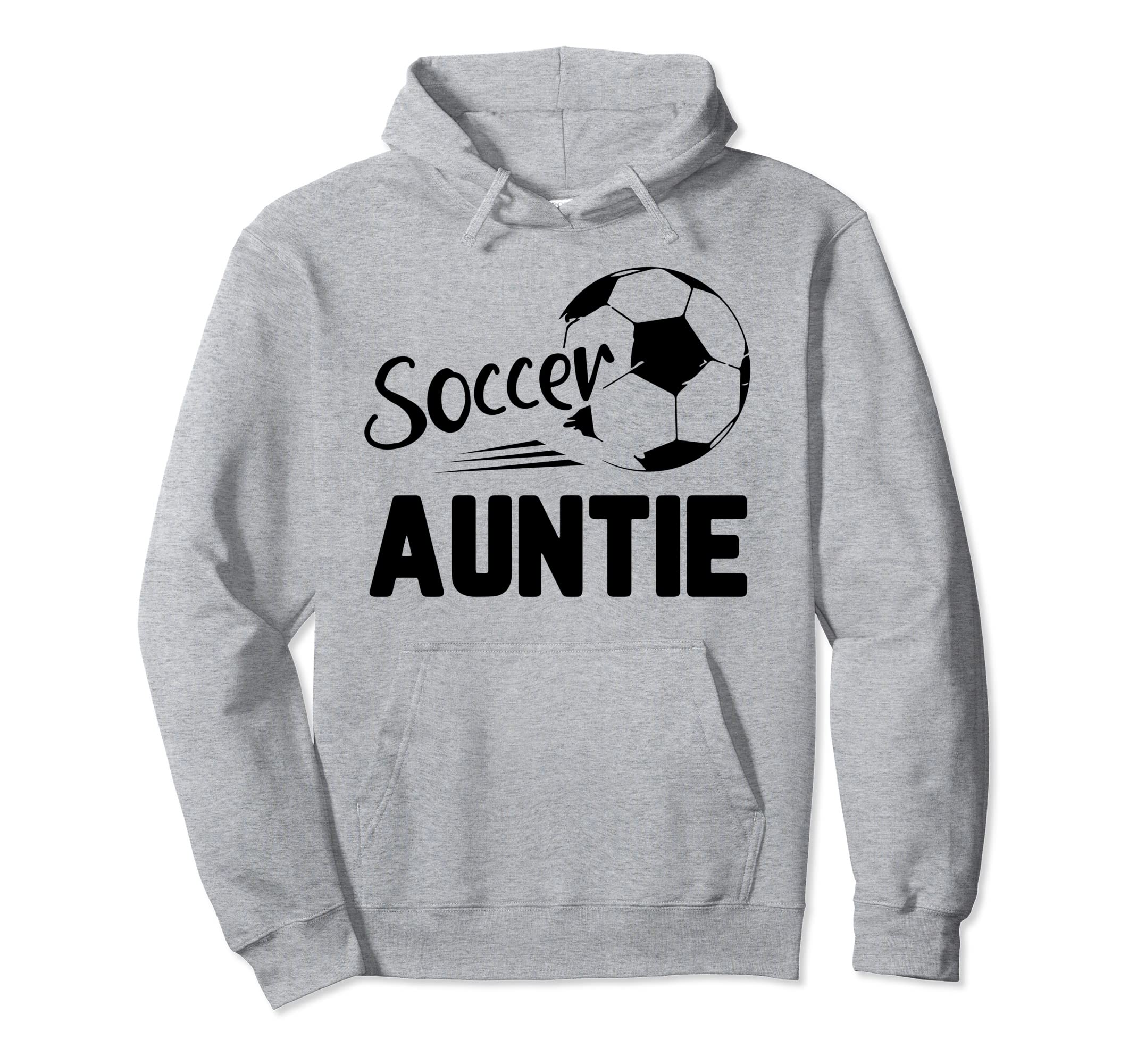 Soccer Auntie Love Soccer Player Hoodie - Fun Novelty Design Unisex