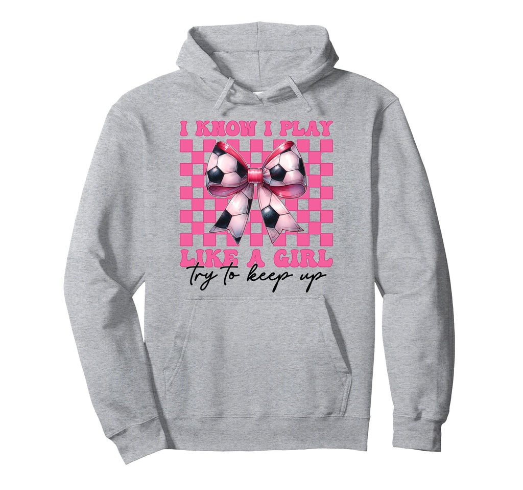 Soccer Mom Mama Mothers Day I Know I Play Hoodie - Trendy Graphic Unisex