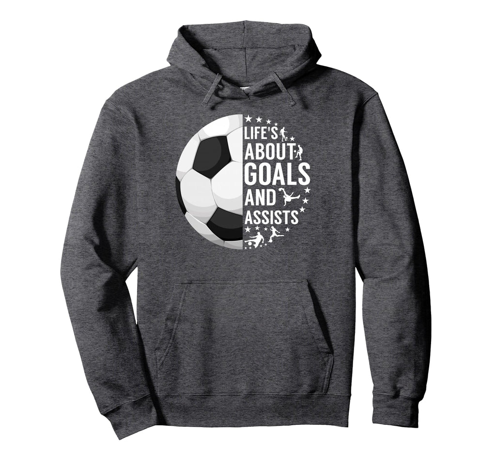 Lifes About Goals And Assists Funny Hoodie - Novelty Apparel for Adults