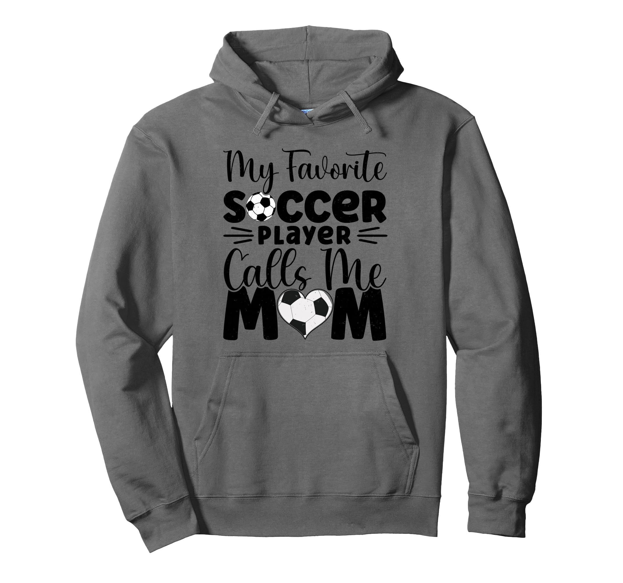 My Favorite Soccer Player Calls Me Mom Soccer Hoodie - Graphic Print Unisex