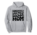 Somebodys Loud Mouth Soccer Mom Wavy Hoodie - Streetwear Style for Adults