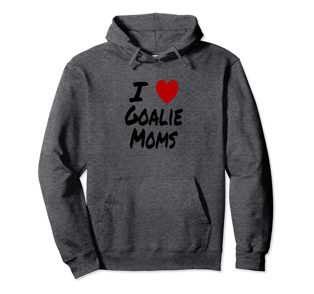 I Heart Love Goalie Moms Hockey Soccer Hoodie - Streetwear Style Men Women