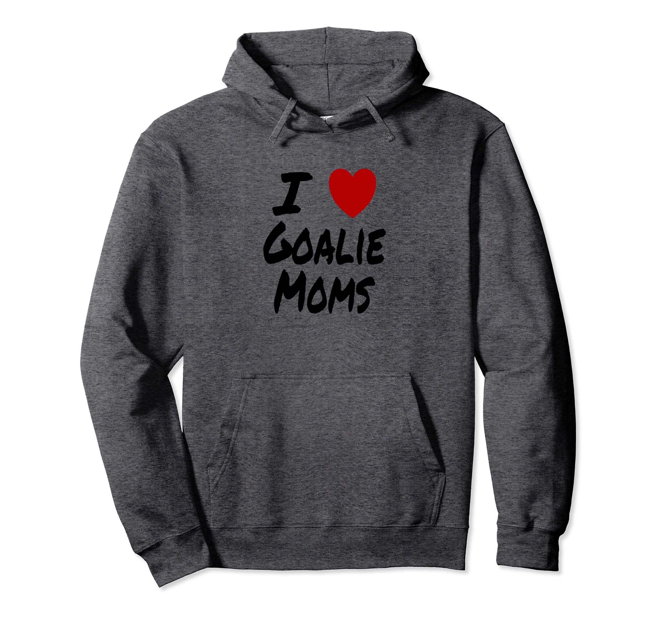 I Heart Love Goalie Moms Hockey Soccer Hoodie - Streetwear Style Men Women