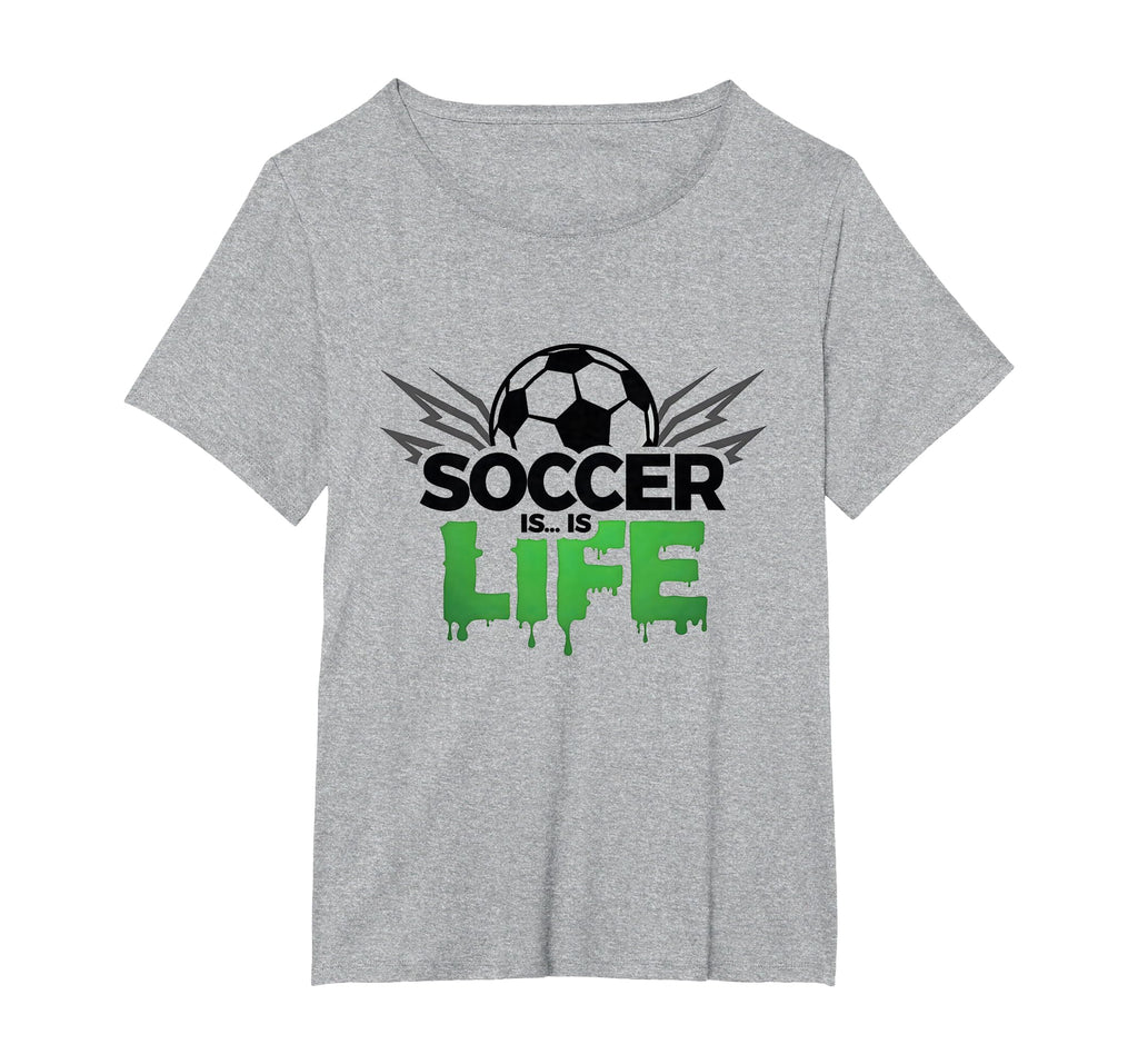 Soccer Is Life Passionate Fan Sports T-Shirt - Streetwear Style Unisex