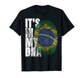 Its My Dna Brazilian Football Gift T-Shirt - Fun Novelty Design Unisex