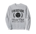 Courtside Social Club Weekends Are Sweatshirt - Graphic Print for Adults