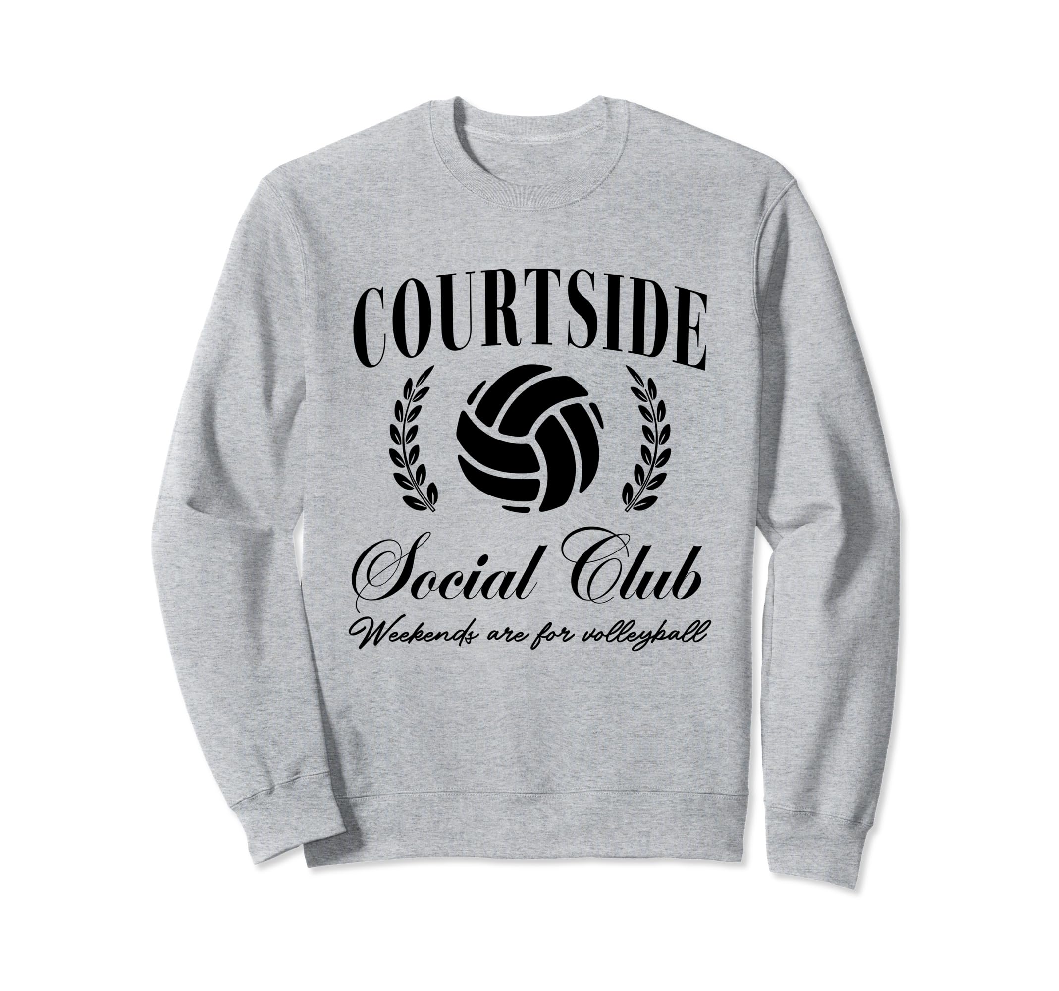 Courtside Social Club Weekends Are Sweatshirt - Custom Art Print Unisex